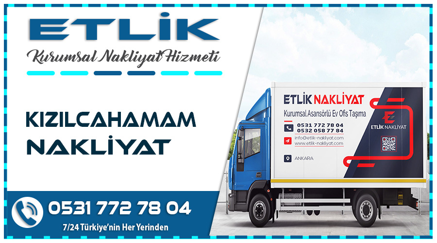 Kızılcahamam Nakliyat Ankara Kızılcahamam Evden Eve Nakliyat Firması